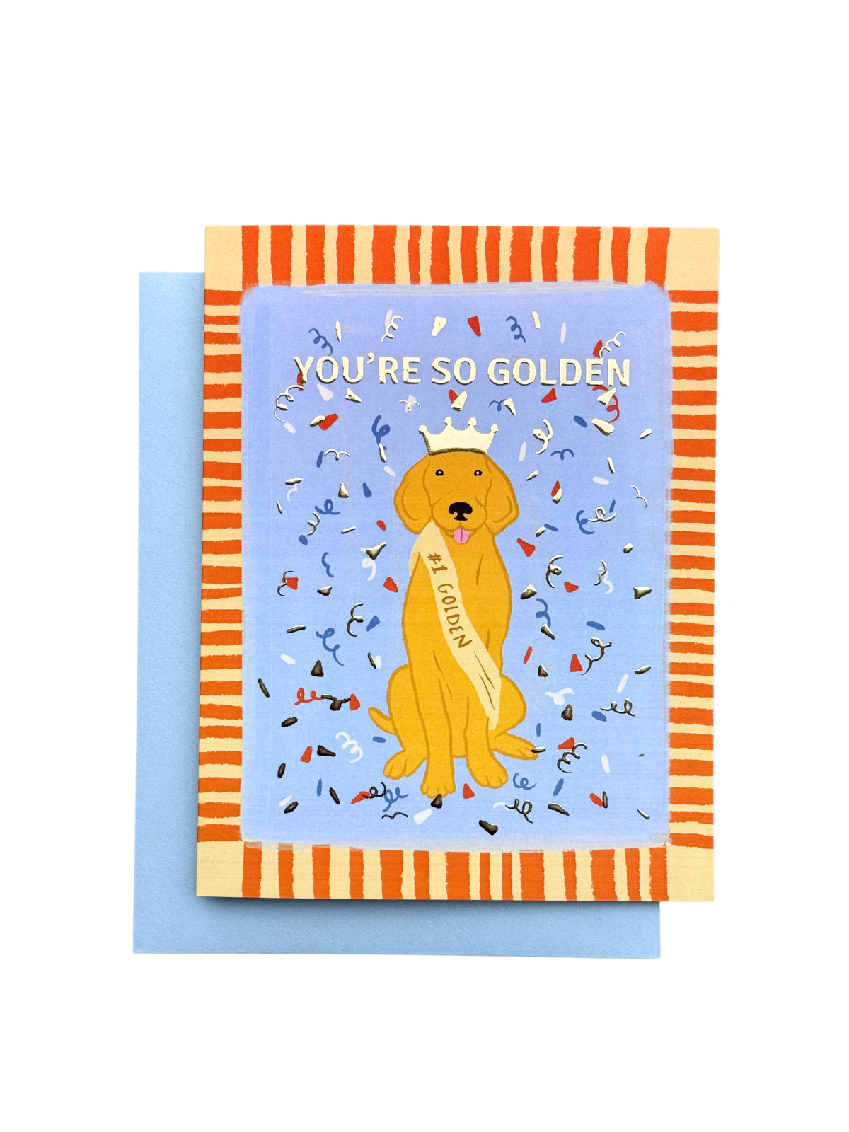 Greeting Card | You’re So Golden