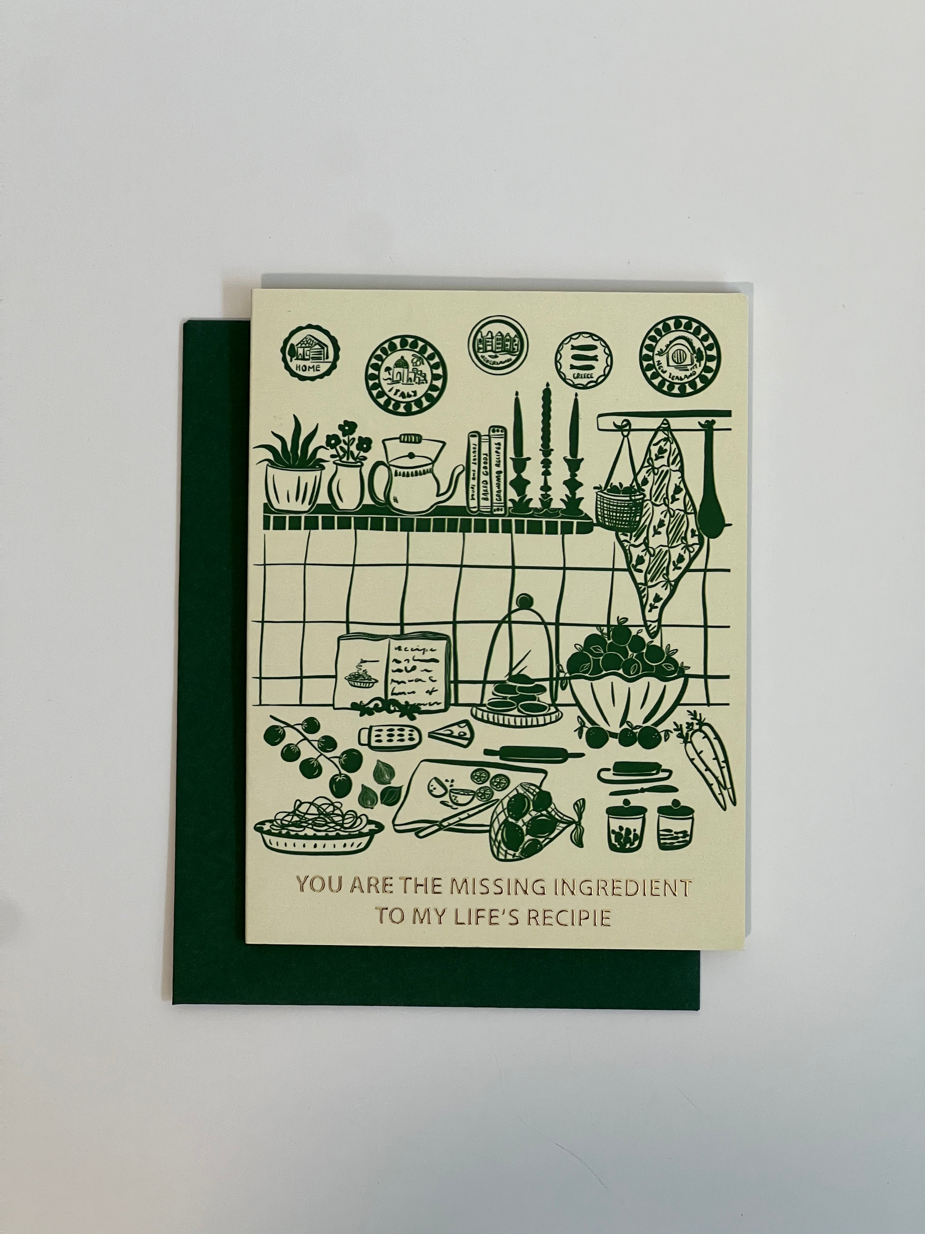 Greeting Card | Missing Ingredient To My Life&