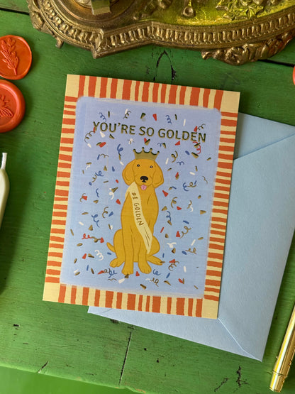 Greeting Card | You’re So Golden