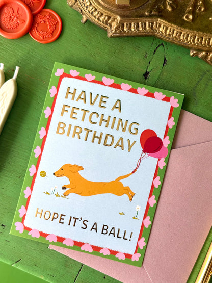 Greeting Card | Have a Fetching Birthday!
