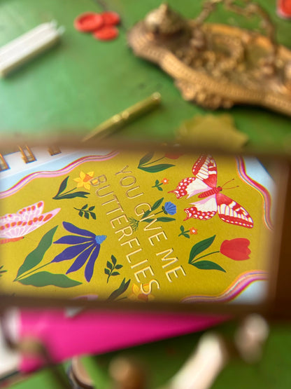 Greeting Card | You Give Me Butterflies