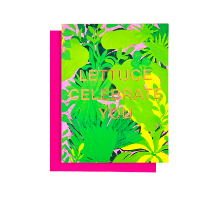Greeting Card | Lettuce Celebrate You