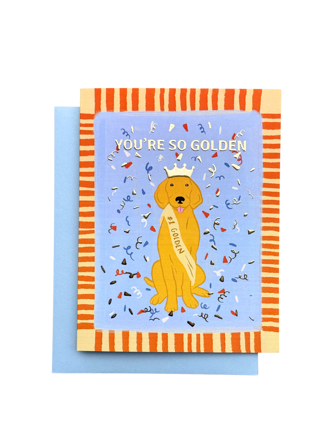 Greeting Card | You’re So Golden